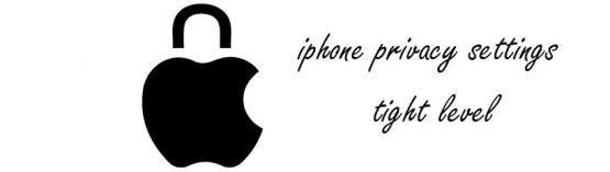 iphone privacy settings tightlevel
